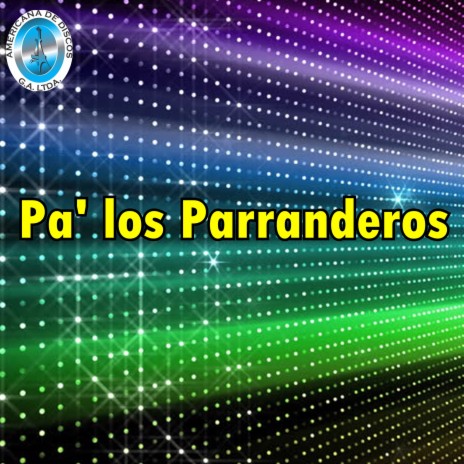 Los Parranderos | Boomplay Music