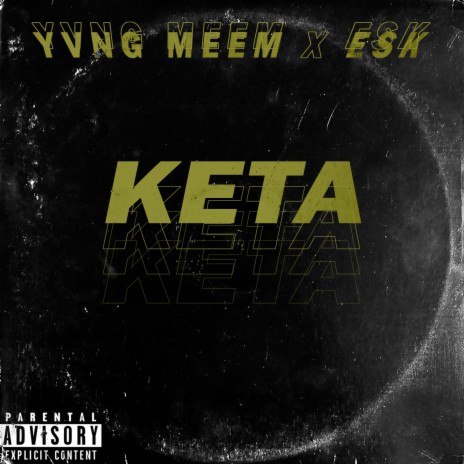 Keta ft. EsK | Boomplay Music