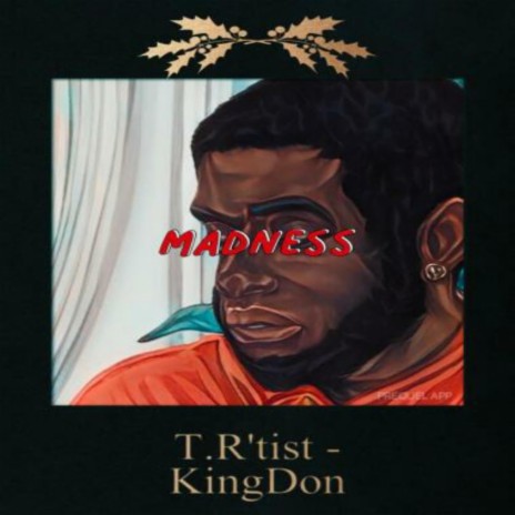 Madness ft. King Don | Boomplay Music