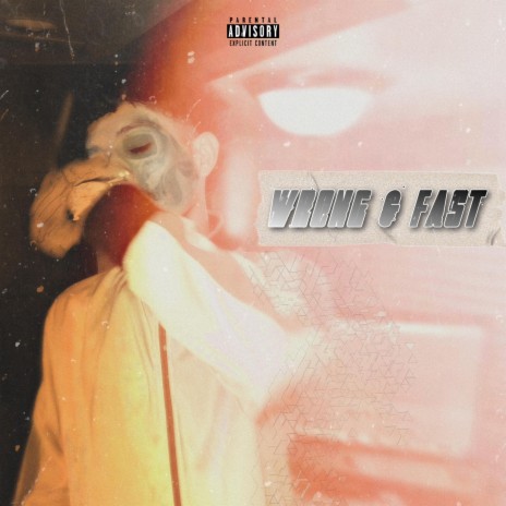 Wrong & Fast | Boomplay Music