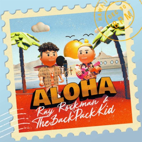 Aloha ft. The Backpack Kid | Boomplay Music