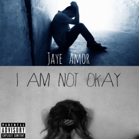 I Am Not Okay | Boomplay Music