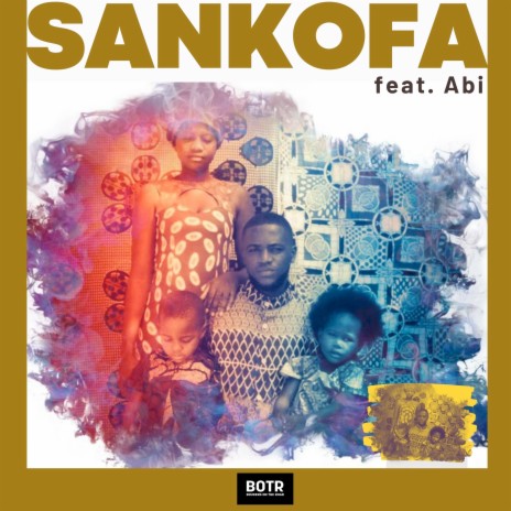 SANKOFA ft. ABI | Boomplay Music