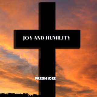 Joy And Humility