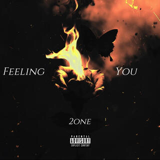 Feeling You