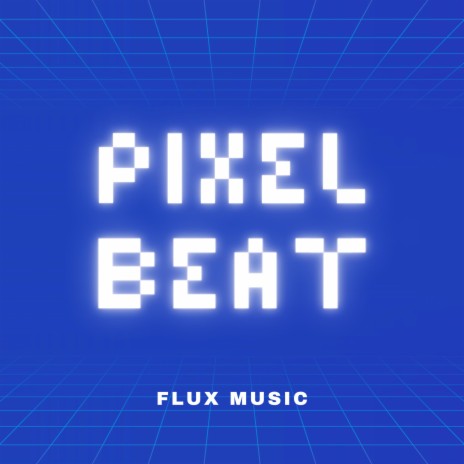 Pixel Beat | Boomplay Music