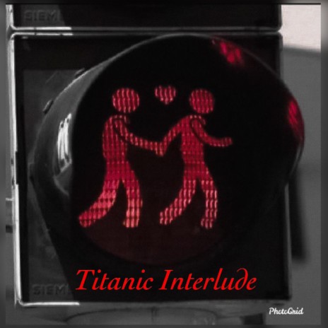 Titantic Interlude | Boomplay Music