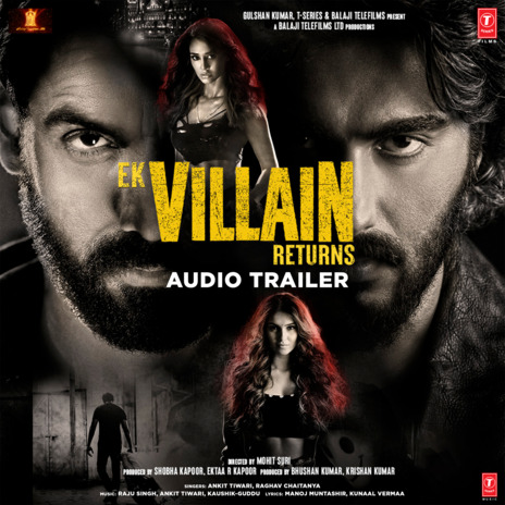 Ek Villain Returns - Audio Trailer ft. Raghav Chaitanya | Boomplay Music