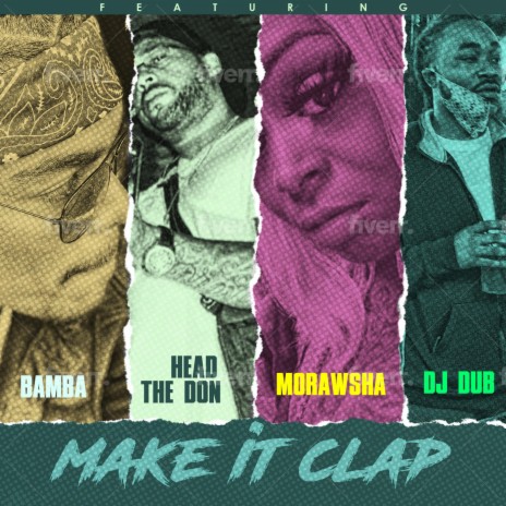 Make It Clap ft. Dj Dub, Morawsha & Head Da Don | Boomplay Music