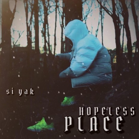 hopeless place
