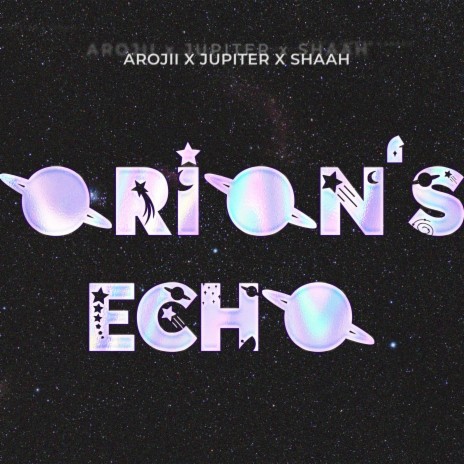 ORION'S ECHO ft. jupiter & Les Mousai | Boomplay Music