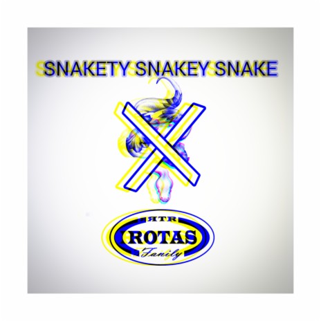 Snakety Snakey Snake | Boomplay Music
