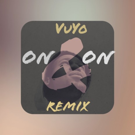 On&On (VuYo's Remix)