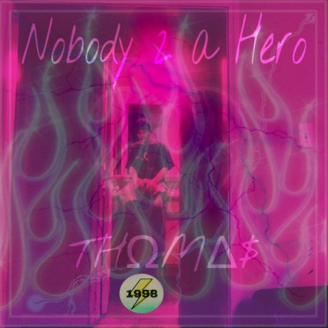 nobody 2 a Hero | Boomplay Music