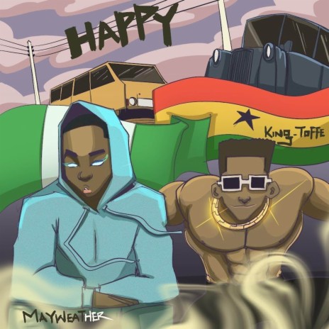 Happy ft. King Toffee | Boomplay Music