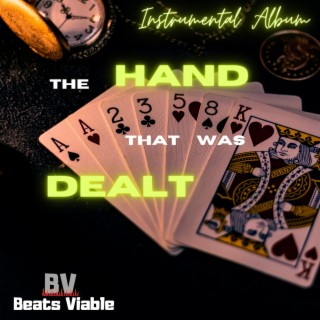 The Hand That Was Dealt