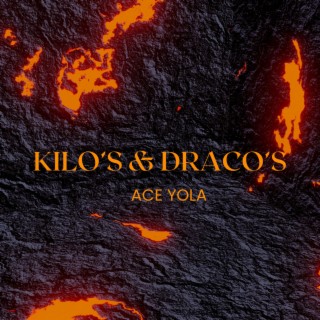 Kilo's & Draco's