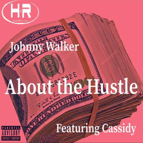 ABOUT THE HUSTLE ft. Cassidy | Boomplay Music