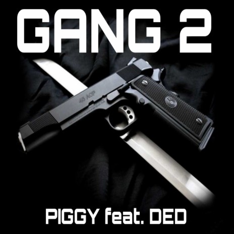 Gang 2 ft. Ded | Boomplay Music