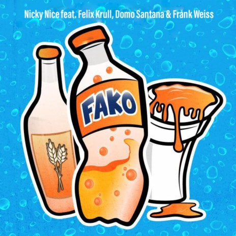 Fako ft. Felix Krull, Domo Santana & Frank Weiss | Boomplay Music