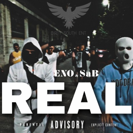 REAL ft. ENO & SaB | Boomplay Music