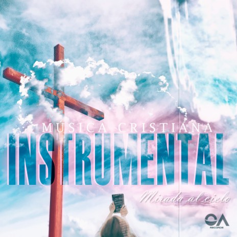 Música Cristiana Instrumental Mirada al cielo | Boomplay Music