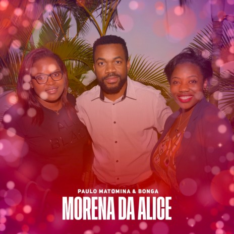 Morena D'Alice ft. Bonga | Boomplay Music