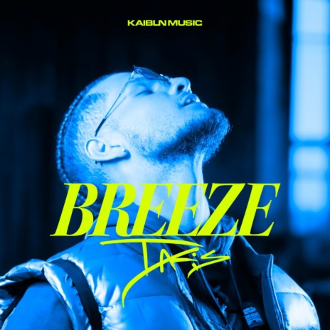 Breeze ft. Kaibln Music | Boomplay Music