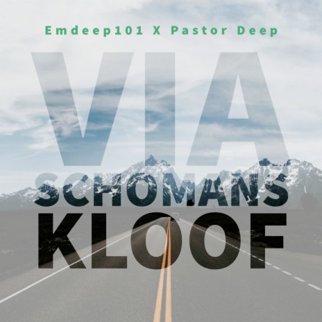 Via Schoemans Kloof ft. Pastor Deep101