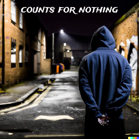 Counts for Nothing | Boomplay Music