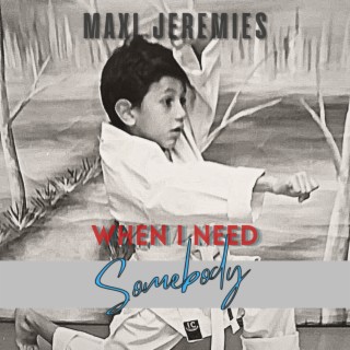 When I Need Somebody
