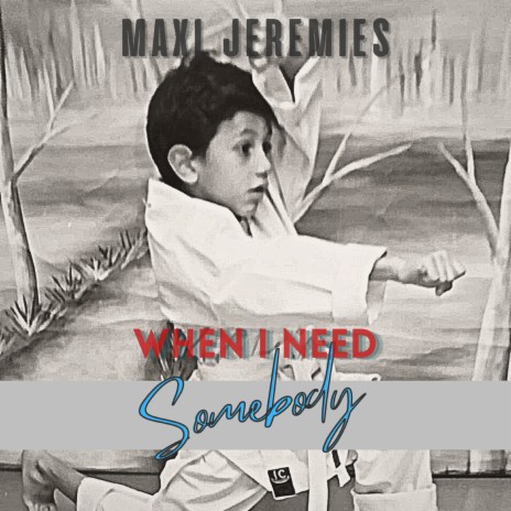 When I Need Somebody | Boomplay Music