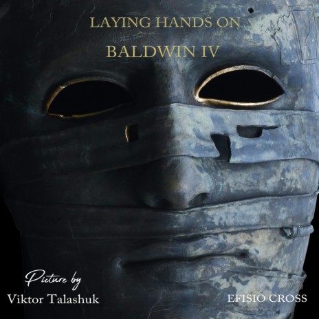 Laying Hands On Baldwin IV