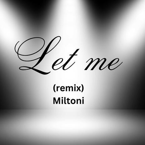 Let me (Special Version) | Boomplay Music