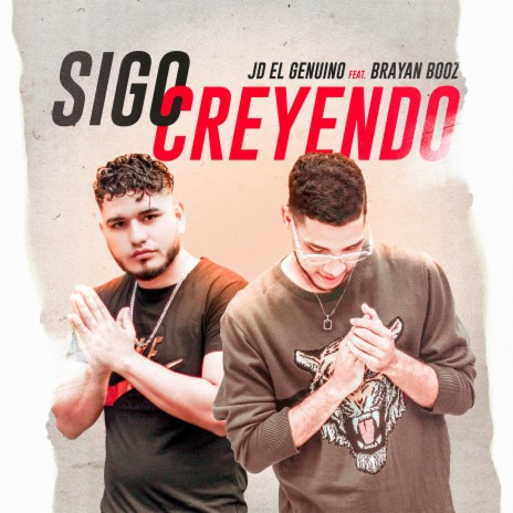 Sigo Creyendo (Jd el Genuino (Brayan Booz) | Boomplay Music