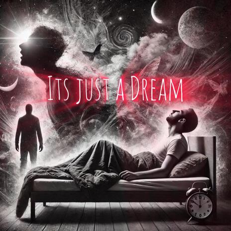 ITS JUST A DREAM | Boomplay Music