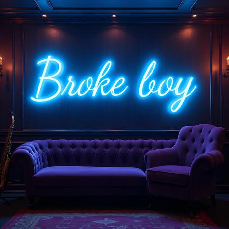 Broke Boy | Boomplay Music