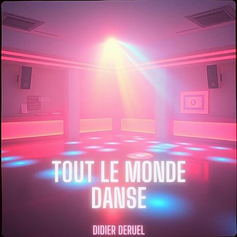 Tout le Monde Danse (Radio Edit)