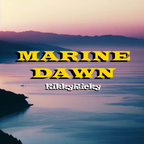Marine Dawn | Boomplay Music