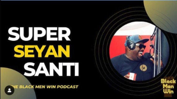 BONUS Episode: Ep 37 Black Men Win Podcast - Supa Seyan Santi (AUDIO)