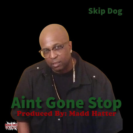 Aint Gone Stop | Boomplay Music