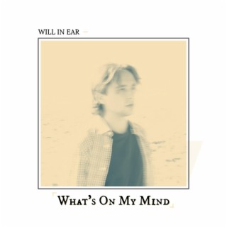 What's On My Mind lyrics | Boomplay Music