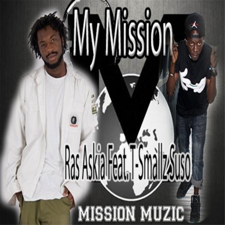 My Mission (feat. T-Smallz Suso) | Boomplay Music