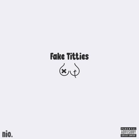 Fake Titties | Boomplay Music