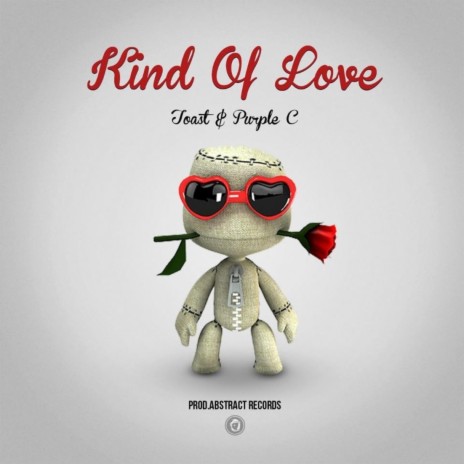 Kind Of love ft. Purple C | Boomplay Music