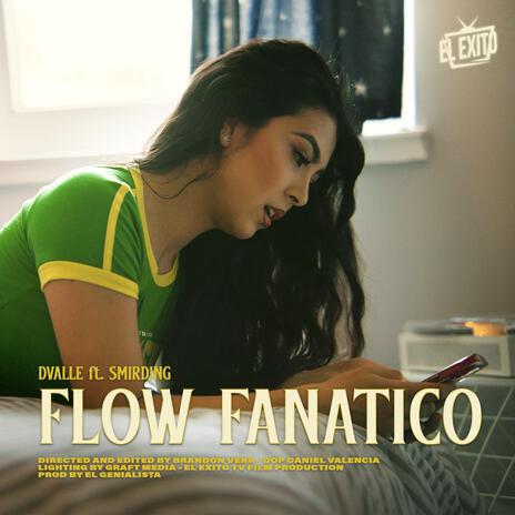 Flow Fanatico ft. Smirding | Boomplay Music