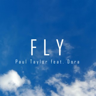 Fly ft. Dora lyrics | Boomplay Music