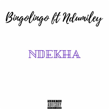 Ndekha ft. Ndumilre | Boomplay Music