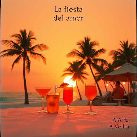 La Fiesta del Amor (feat. Amara Vellor) | Boomplay Music