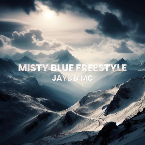 misty blue freestyle | Boomplay Music
